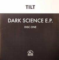 Tilt – Dark Science E.P. (Progressive / House - Used)