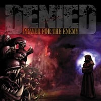DENIED - PRAYER FOR THE ENEMY CD (FWH DISTRO)