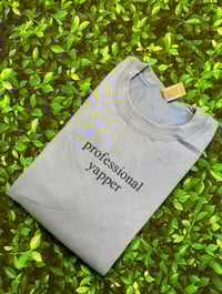 Image 2 of Professional Yapper Embroidered Sweatshirt