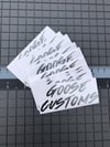 OG Goose Customs sticker