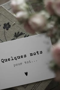 Image 2 of QUELQUES MOTS POUR TOI...