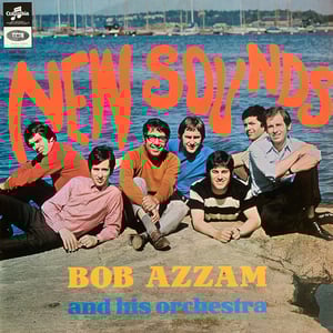 Bob Azzam And His Orchestra – New Sounds (Columbia – SSX 1035 - Sweden - 1968)