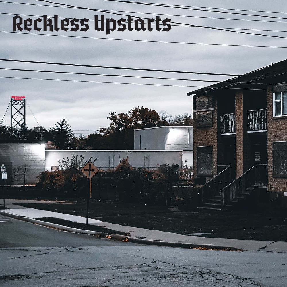 Reckless Upstarts - We Walk Alone