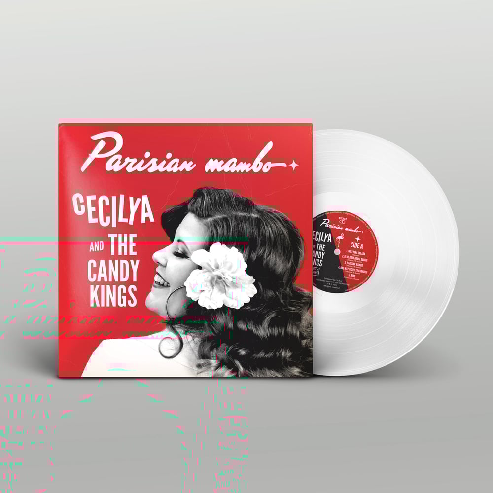 (EXCLUSIVE WHITE VINYL) Parisian mambo · Cecilya & the Candy Kings