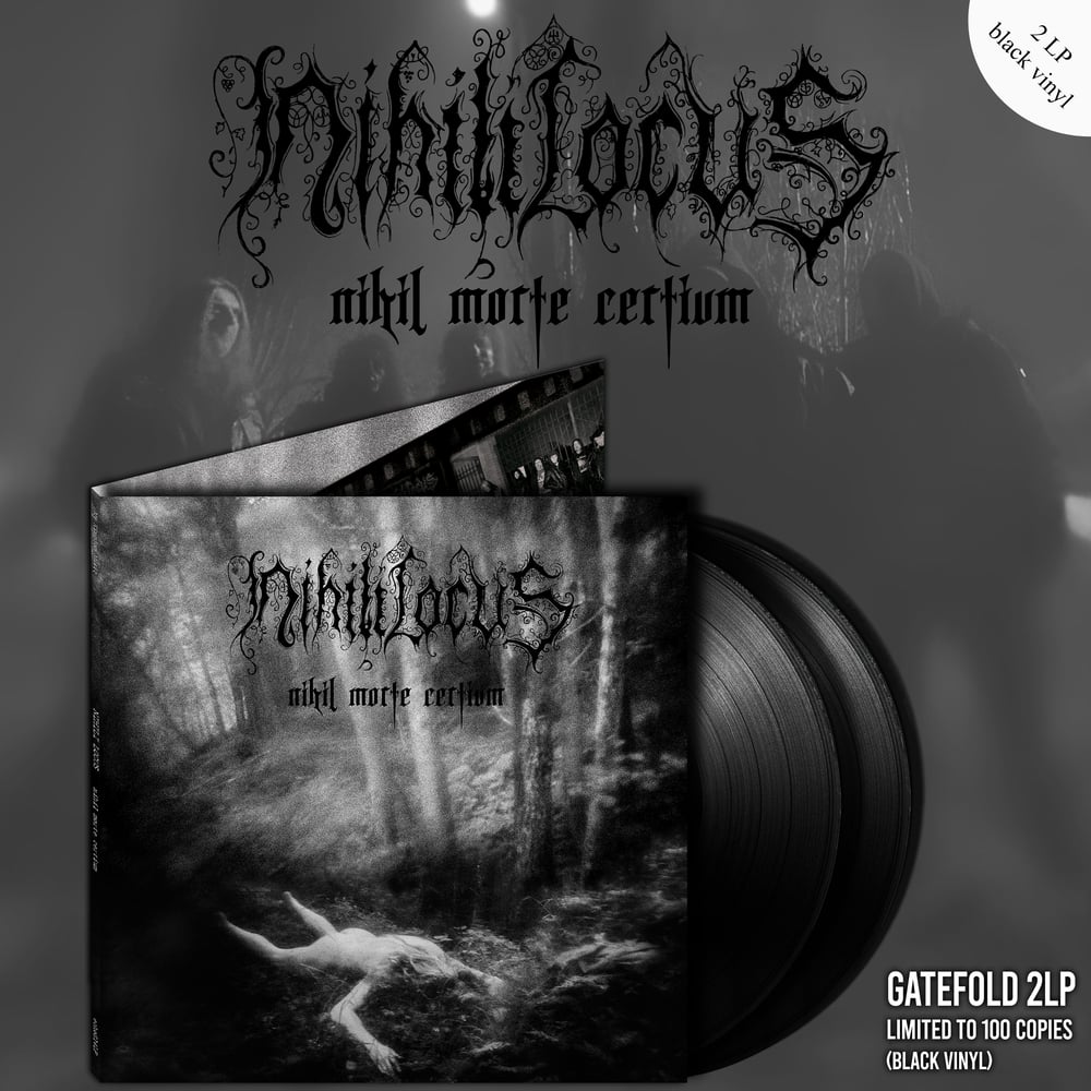 NIHILI LOCUS "Nihil Morte Certium" Gatefold 2LP (PRE-ORDER NOW!!!)