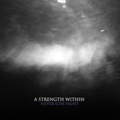 Image of A Strength Within - Never Lose Sight CD