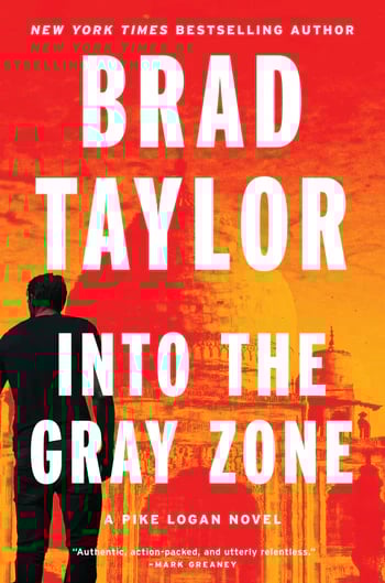 Brad Taylor - <em>Into the Gray Zone</em> - SIGNED
