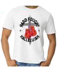 Image 1 of 🎵 "Hard Fought Hallelujah" Tee 🎵
