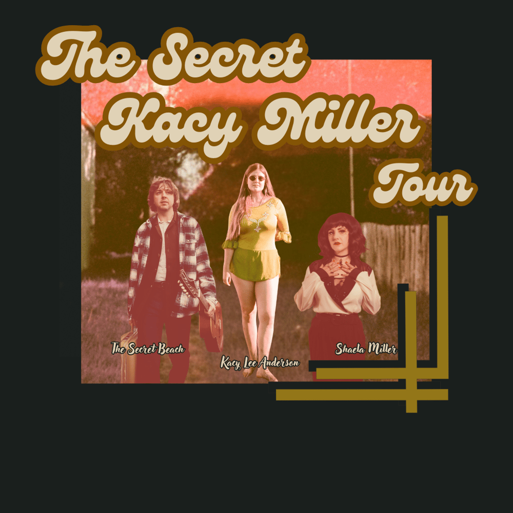 Image of The Secret Kacy Miller Tour - Sat May 10