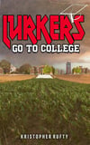 Lurkers Go to College (Standard Cover) - Signed Paperback
