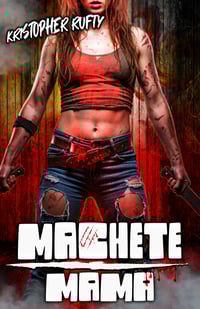 Machete Mama - Signed Paperback