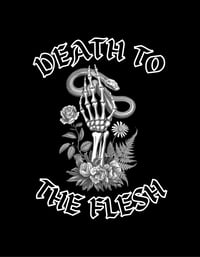 Image 1 of Death To The Flesh Tee
