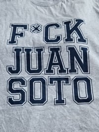 Fuck juan soto t shirt