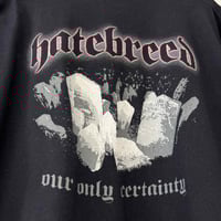 Image 5 of Hatebreed 'Our Only Certainty' 90s XL