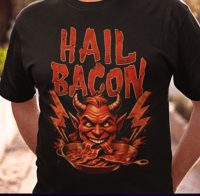 Image 1 of Hail Bacon 🥓 🐷