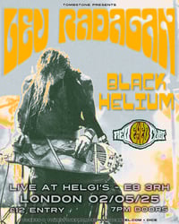 LEV RADAGAN (GER) // BLACK HELIUM // RED EYED CULT @ HELGI’S BAR - MAY 2ND