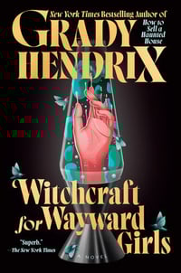 Image 1 of Grady Hendrix - <em>Witchcraft for Wayward Girls</em> - Inky Phoenix