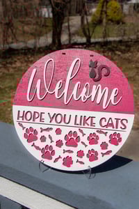 Image 4 of Hope You like Cats Sign