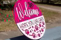 Image 2 of Hope You like Cats Sign