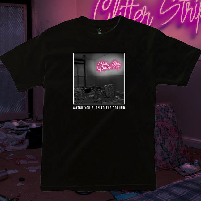 'GLITTER STRIP' Glitter Strip EP + Burn You Down Tee