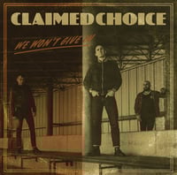 Claimed Choice - Won't Give In LP