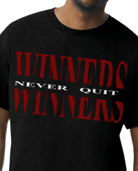 WINNERS NEVER QUIT T-SHIRT 