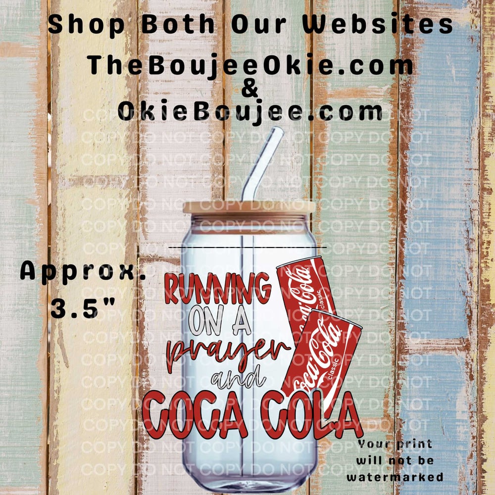 Image of Running On A Prayer and Coca Cola Coke Uv Dtf Decal D2137