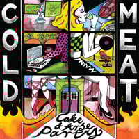 Image 1 of COLD MEAT - Cake and Arse Party 7"