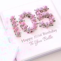 Image 1 of 105th Birthday Card. 105 Card. Personalised Birthday Card for Mum Dad Grandma or Grandad.