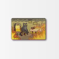Image 1 of Burning House Cat Meme Credit Card Skin