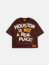 Image 1 of GIRLS ARE DRUGS® JERSEYS - "HOUSTON IS NOT A REAL PLACE" - BROWN