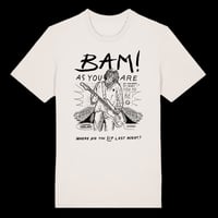 T-Shirt "BAM! as you are"