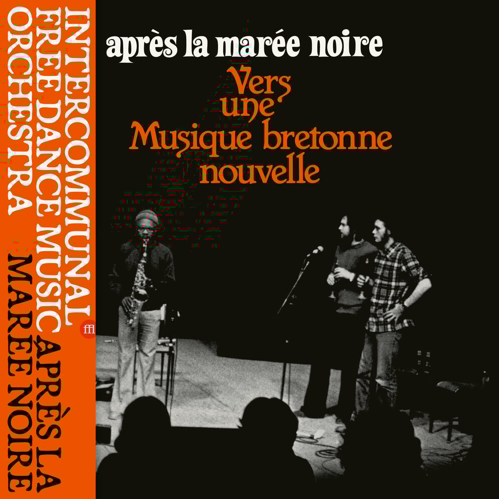 Image of Intercommunal Free Dance Music Orchestra - Après la Marée Noire (FFL093)