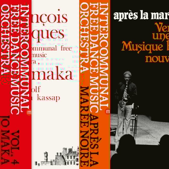 Image of Intercommunal Free Dance Music Orchestra - Vol.4 Jo Maka + Après la Marée Noire LP BUNDLE