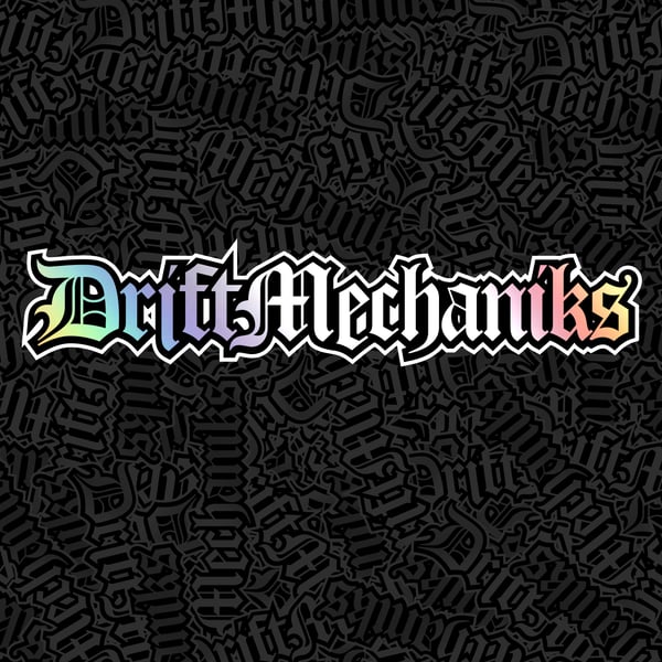 Image of DriftMechaniks Holographic Sticker