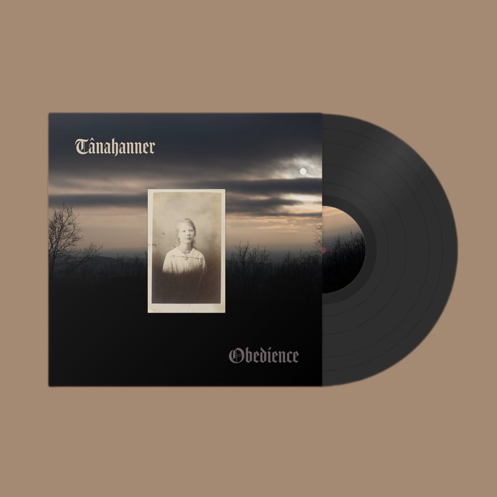 Image of Tânahanner Obedience Ltd Edition LP