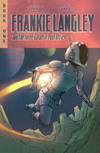 Frankie Langley and the Inter-Galactic Post Office