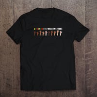 Image 1 of Everyone is Welcome tee