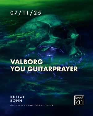 Image of VALBORG + YOU GUITARPRAYER - 07.11. - Kult41, Bonn | VVK zu, ausreichend Tickets am Einlass!