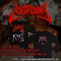 Lust Of Decay "Infesting The Exhumed" Long Sleeve (PRE-ORDER!!!!!!!!)
