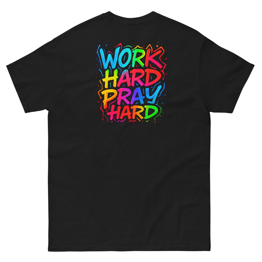 Work Hard Pray Hard T Shirt