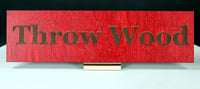 Image 1 of Throw Wood Sign - 9" x 2.5"