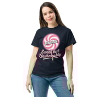 Image 1 of SWEET BUT UNSHAKABLE classic tee