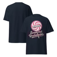 Image 18 of SWEET BUT UNSHAKABLE classic tee