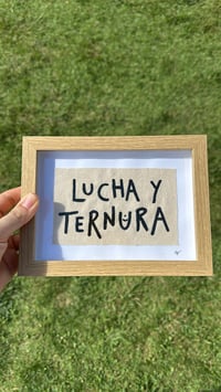 Lucha y ternura framed 5x7