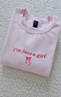 Image 1 of I'M JUST A GIRL SWEATER