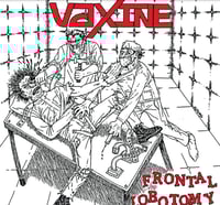 Vaxine ''Frontal Lobotomy'' lp