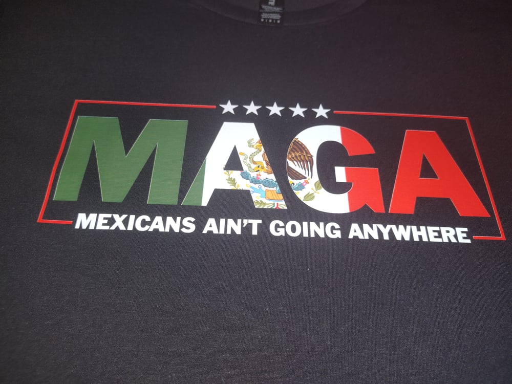 Mexicans Ain't Going Anywhere