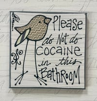 Please do not do cocaine 