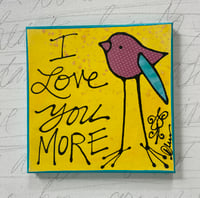 I love you more 